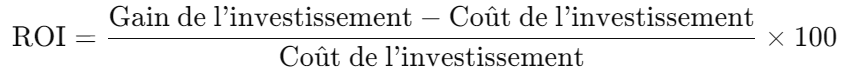 Formule standard pour calculer le retour sur investissement
